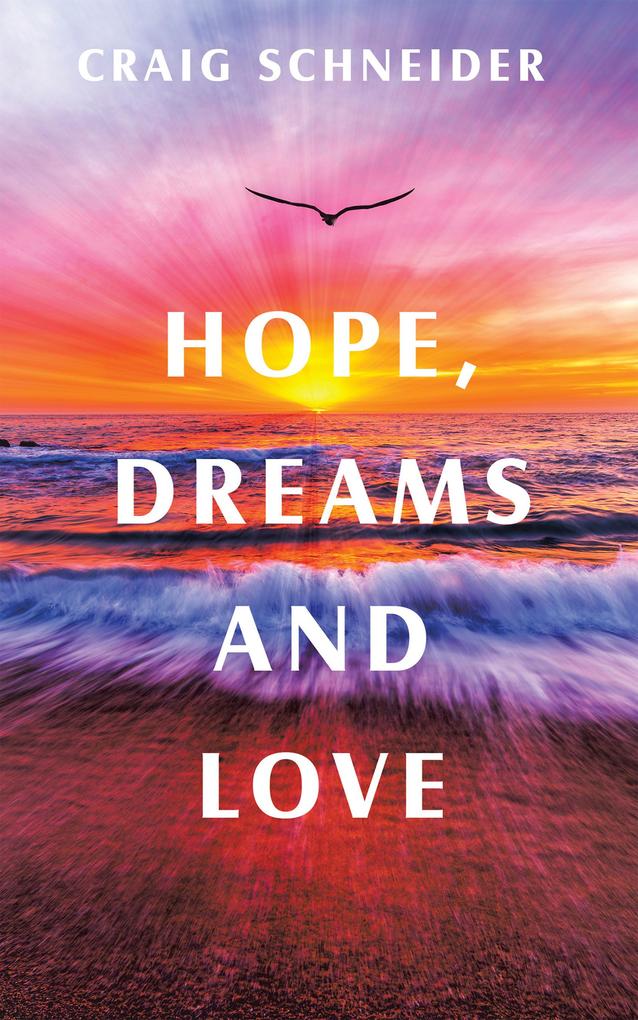 Hope Dreams and Love