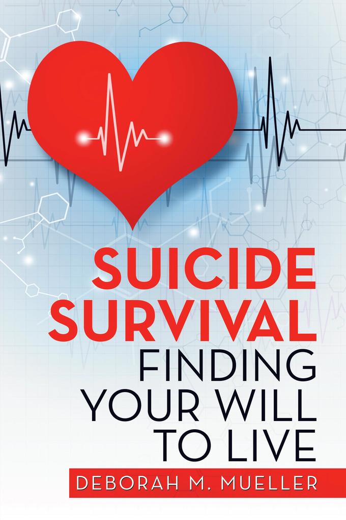 Suicide Survival Finding Your Will to Live
