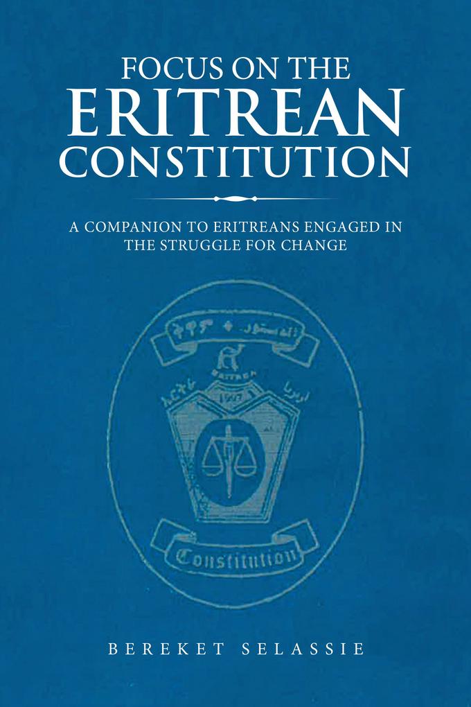 Focus on the Eritrean Constitution