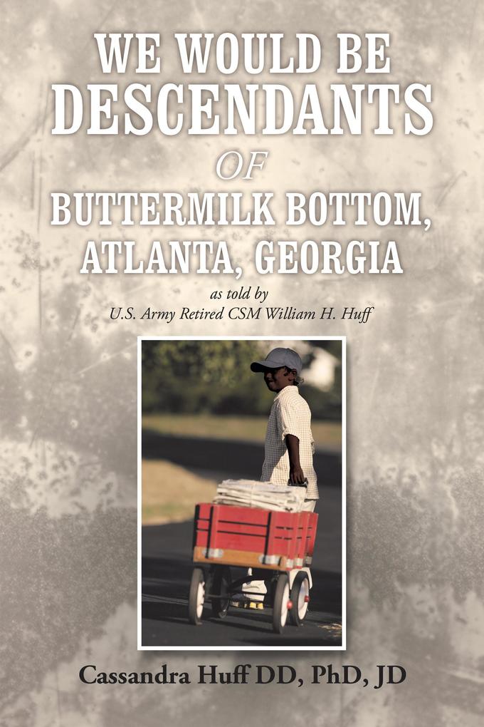 We Would Be Descendants of Buttermilk Bottom Atlanta Georgia