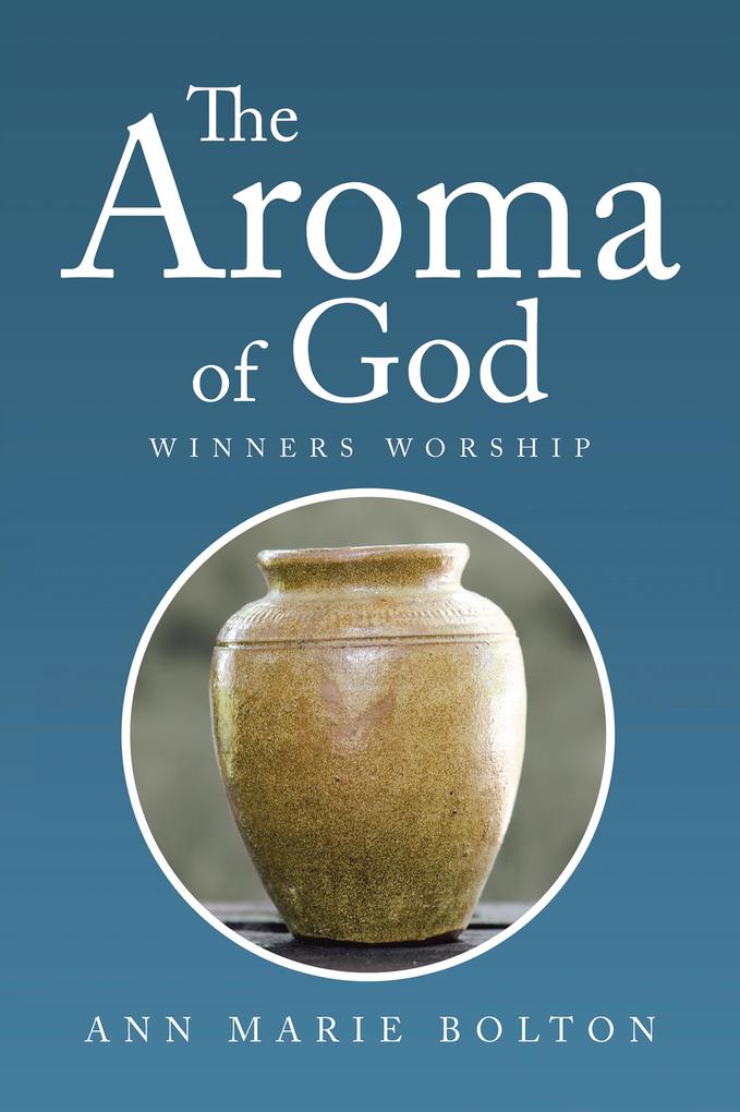 The Aroma of God