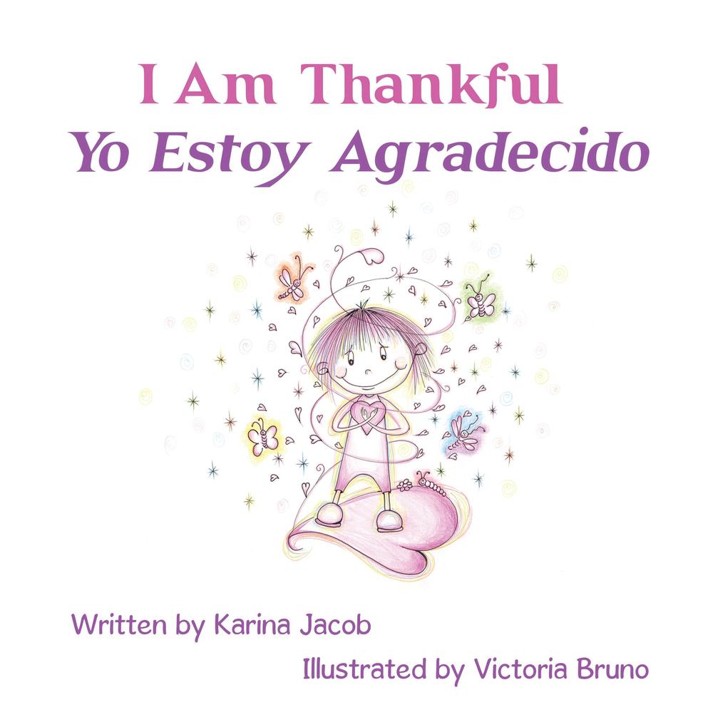 I Am Thankful Yo Estoy Agradecido