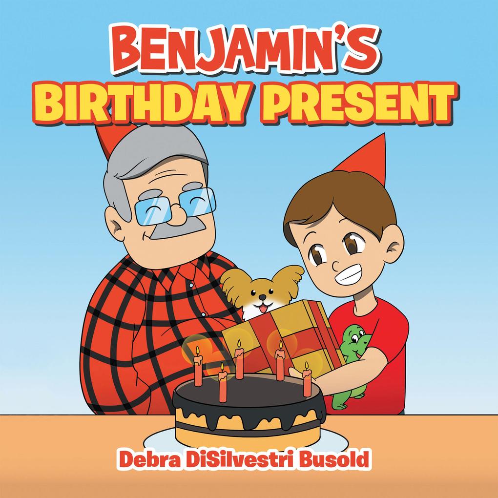 Benjamin‘s Birthday Present