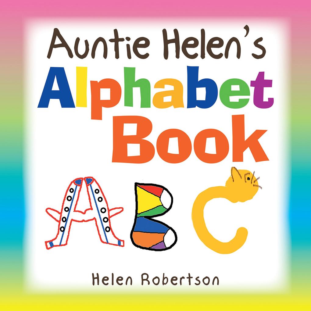 Auntie Helen‘s Alphabet Book