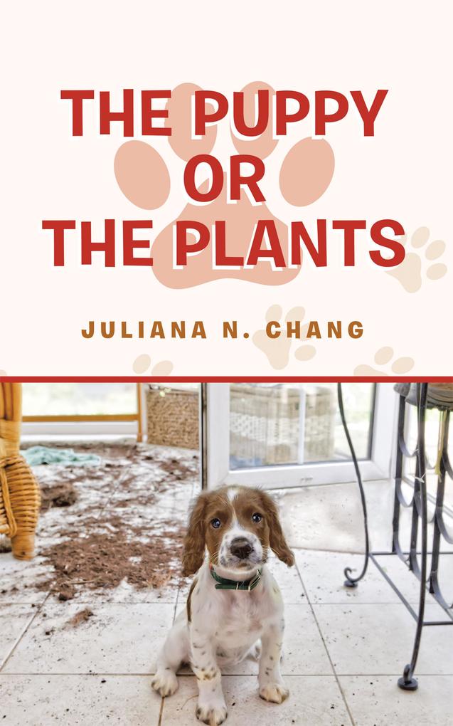 The Puppy or the Plants
