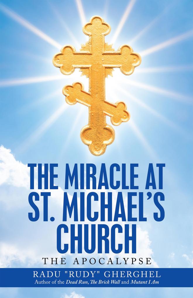 The Miracle at St. Michael‘s Church
