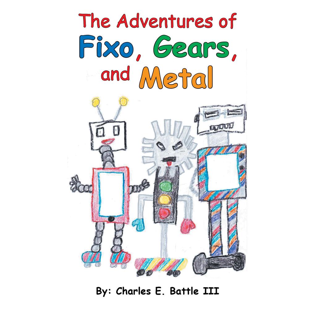 The Adventures of Fixo Gears and Metal