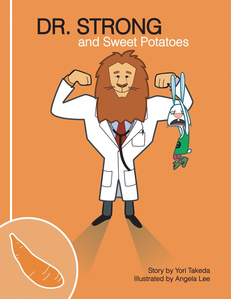 Dr. Strong and Sweet Potatoes