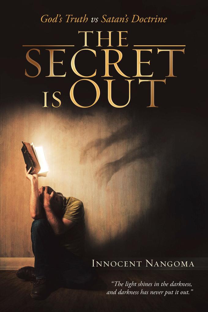 The Secret Is Out: God‘s Truth Vs Satan‘s Doctrine