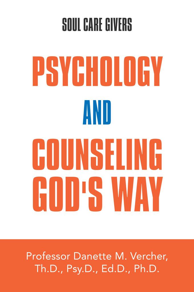 Psychology and Counseling God‘s Way