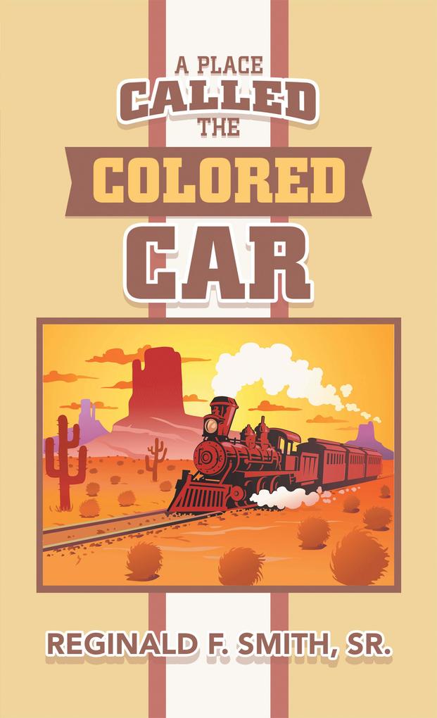 A Place Called the Colored Car