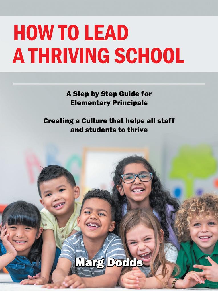 How to Lead a Thriving School