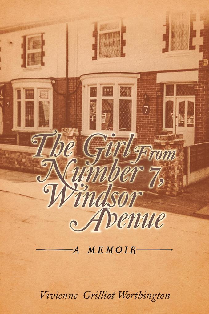 The Girl From Number 7 Windsor Avenue