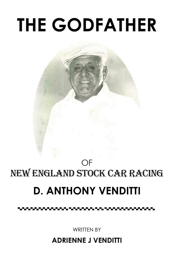 The Godfather of New England Stock Car Racing