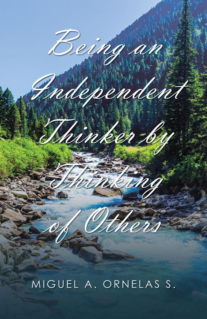 Being an Independent Thinker by Thinking of Others