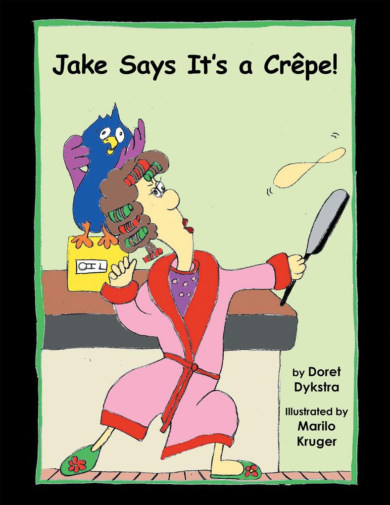 Jake Says It‘s a Crêpe!