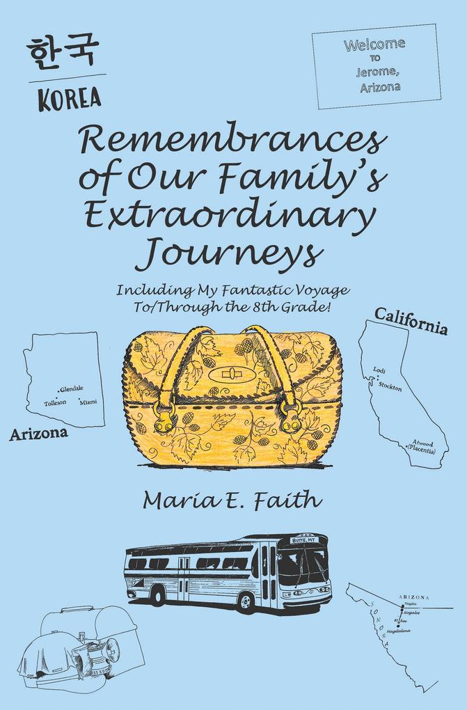 Remembrances of Our Family‘s Extraordinary Journeys