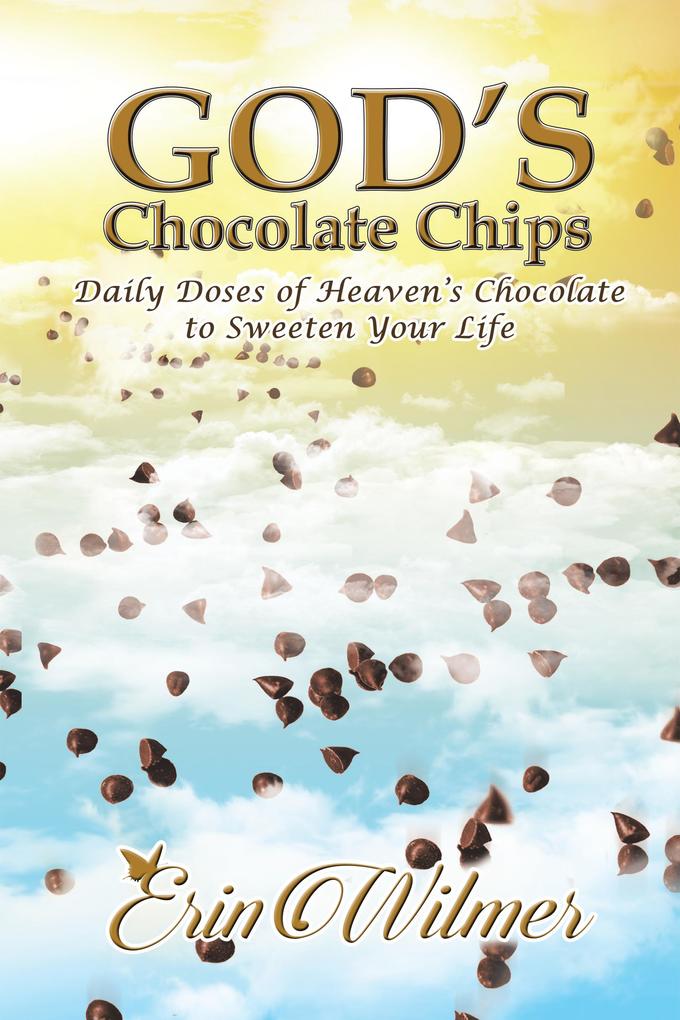 God‘s Chocolate Chips