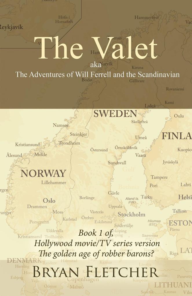 The Valet Aka the Adventures of Will Ferrell and the Scandinavian