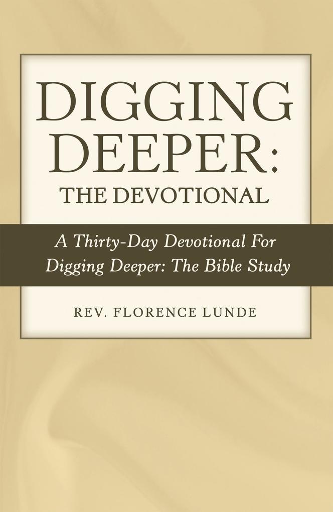 Digging Deeper: the Devotional