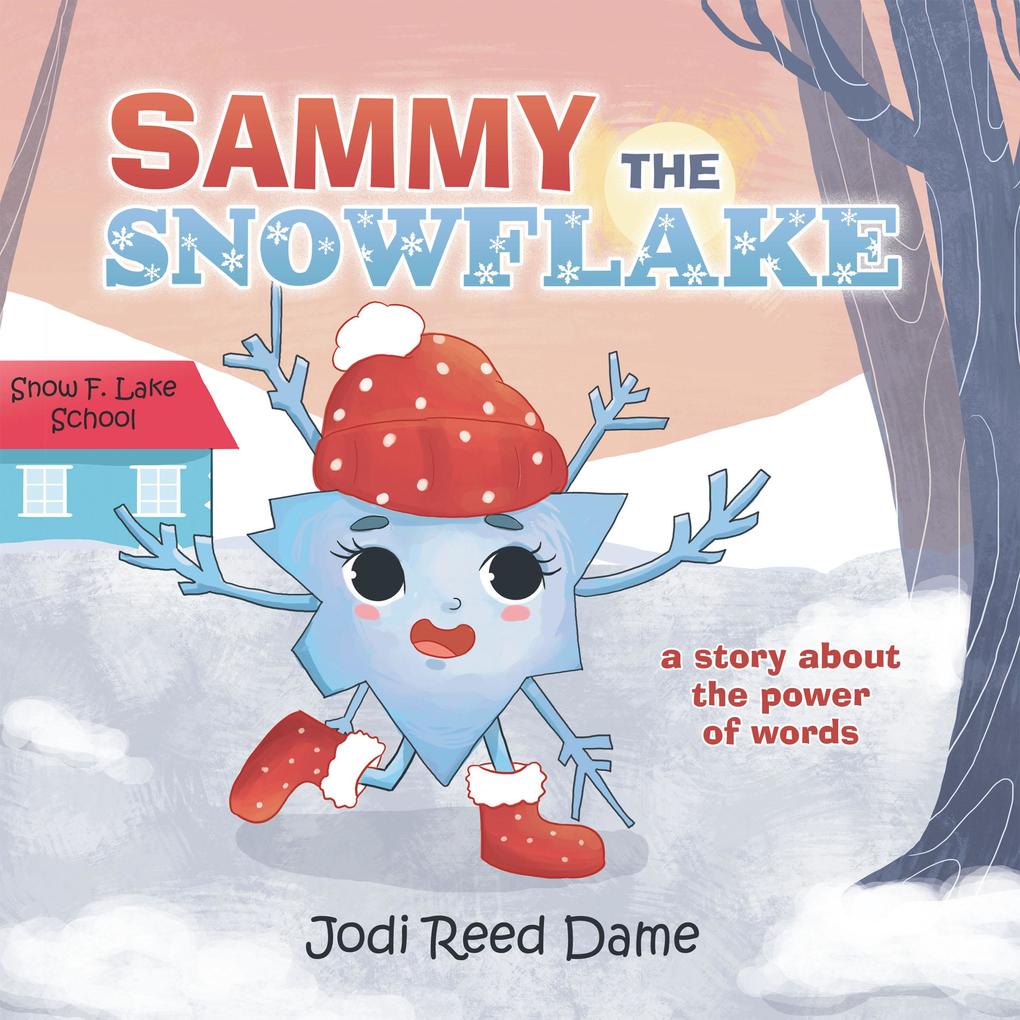 Sammy the Snowflake