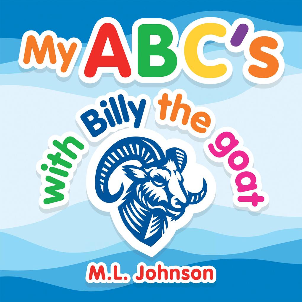 My Abc‘s with Billy the Goat