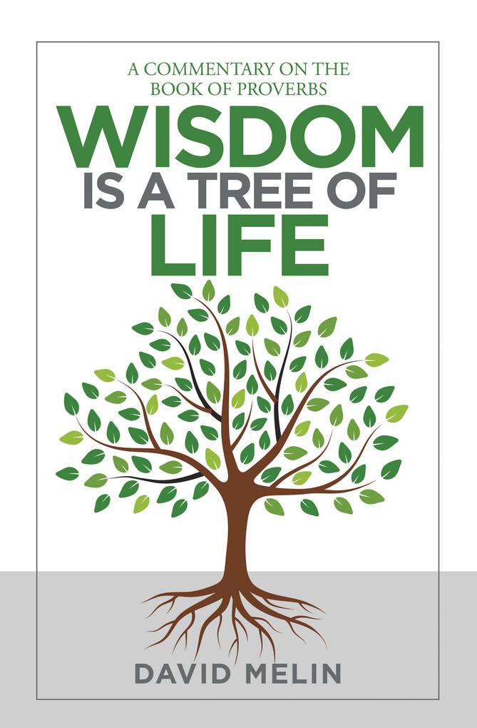Wisdom Is a Tree of Life