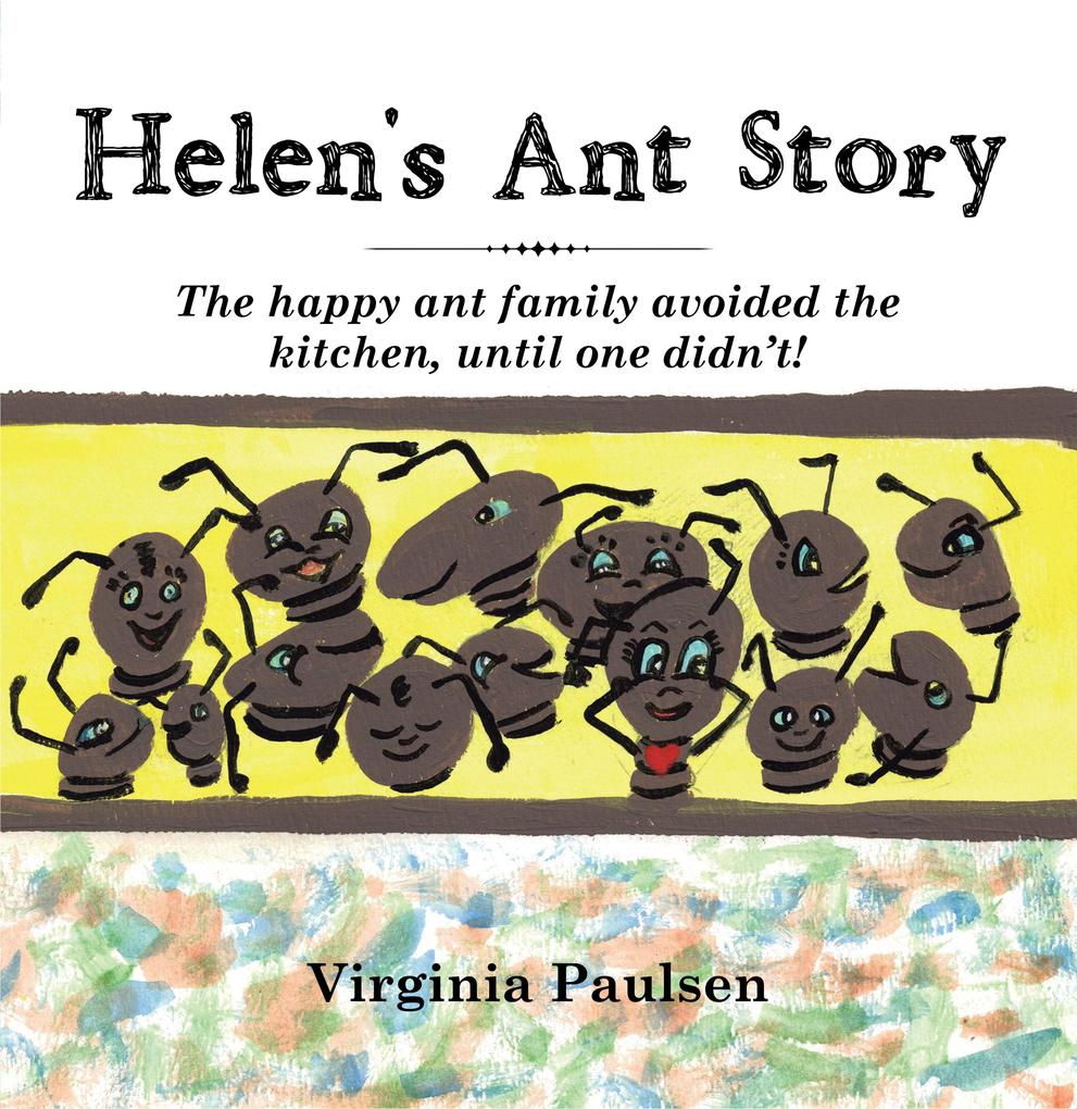 Helen‘s Ant Story