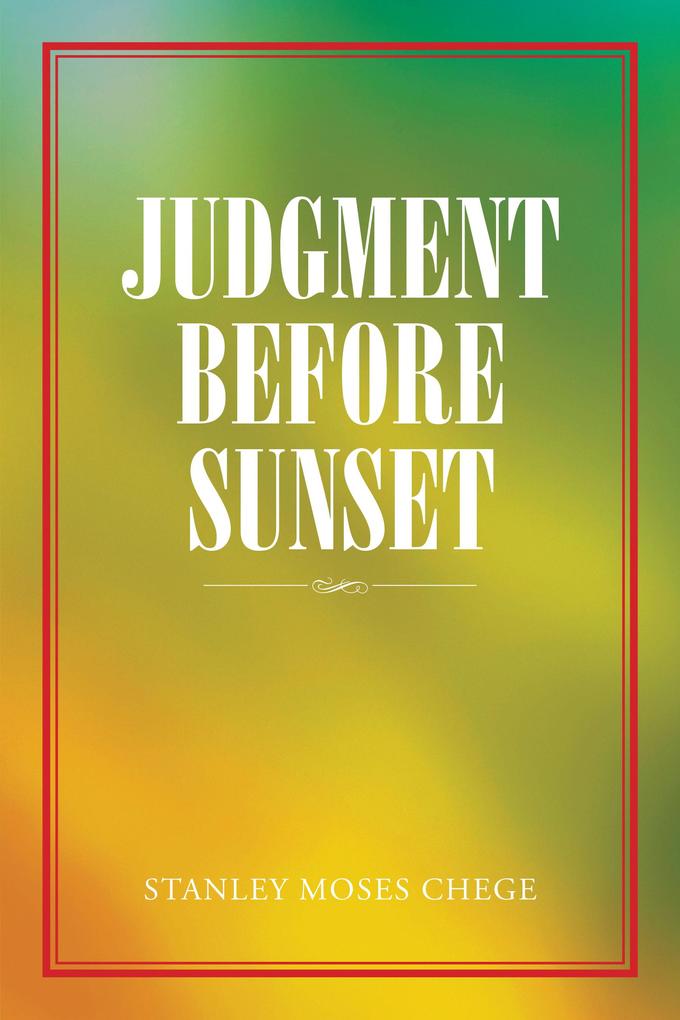 Judgment Before Sunset