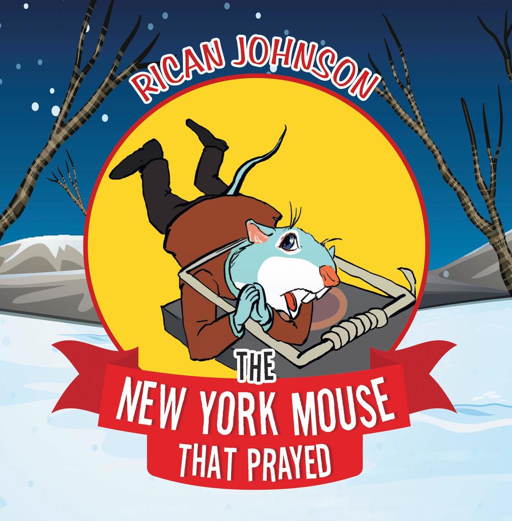 The New York Mouse that Prayed