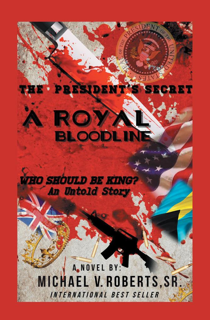The President‘s Secret a Royal Bloodline