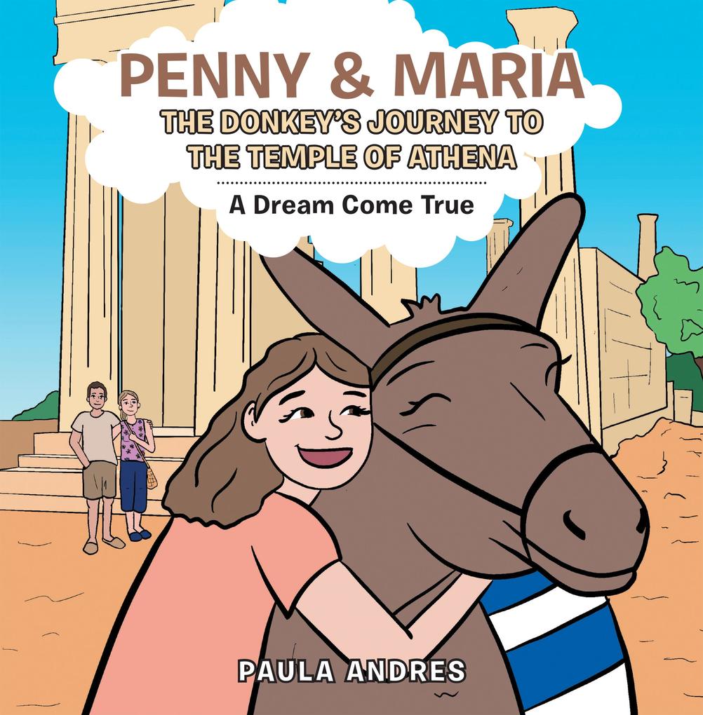 Penny & Maria the Donkey‘s Journey to the Temple of Athena