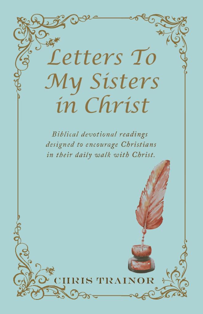 Letters to My Sisters in Christ