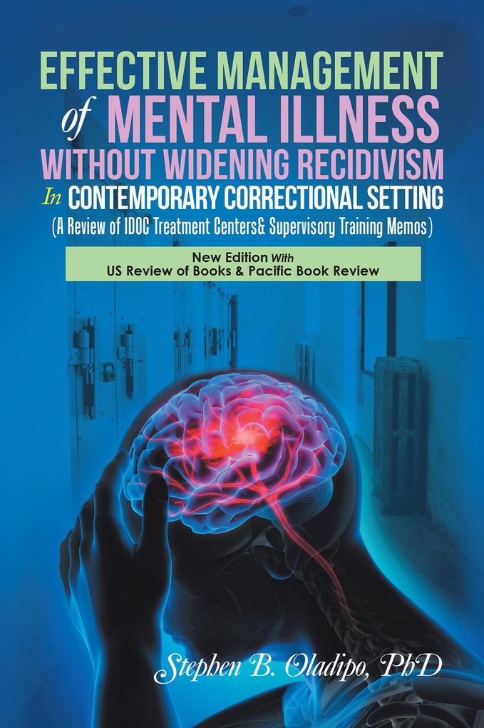 Effective Management of Mental Illness Without Widening Recidivism in Contemporary Correctional Setting