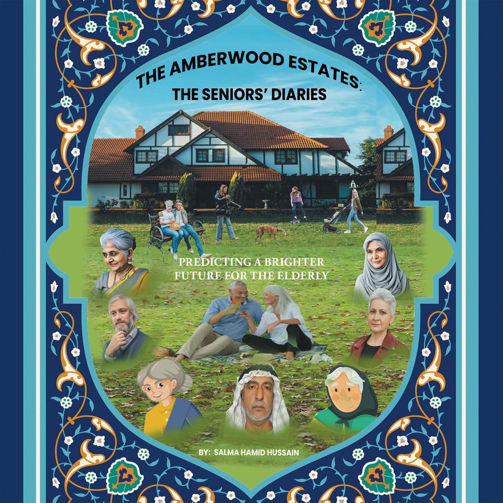 The Amberwood Estates: the Seniors‘ Diaries