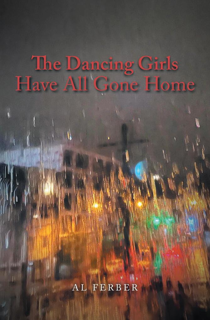 The Dancing Girls Have All Gone Home