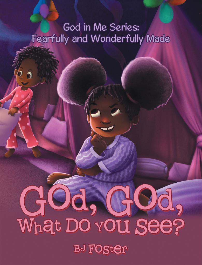 God God What Do You See?