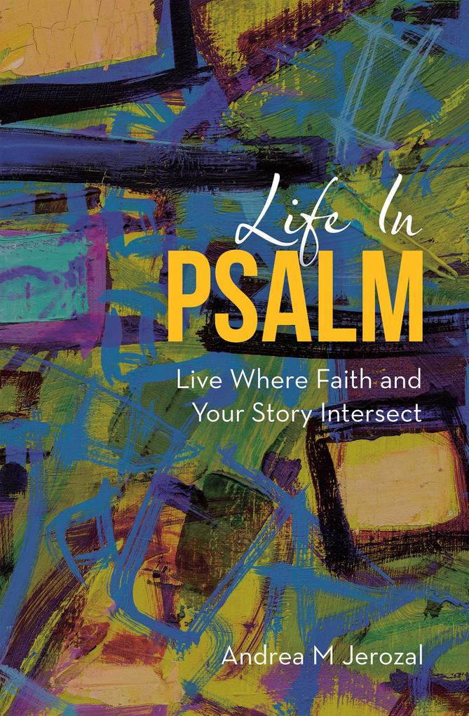 Life in Psalm
