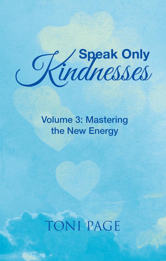 Speak Only Kindnesses