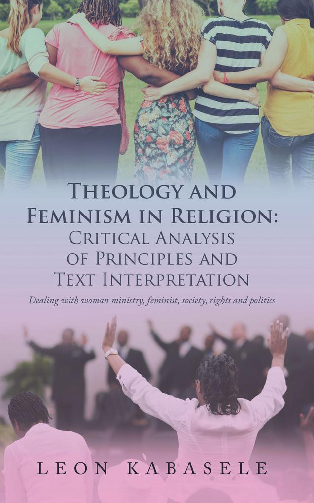 Theology and Feminism in Religion: Critical Analysis of Principles and Text Interpretation