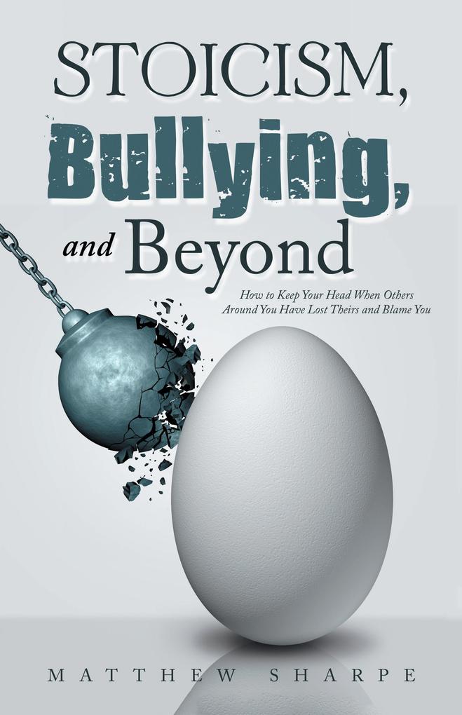 Stoicism Bullying and Beyond