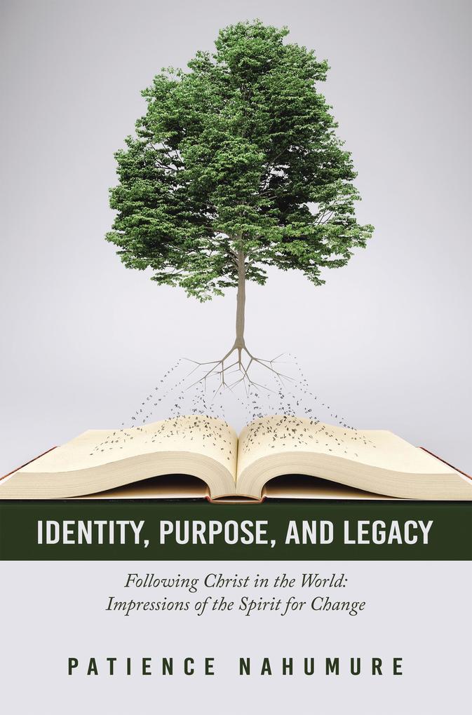 Identity Purpose and Legacy