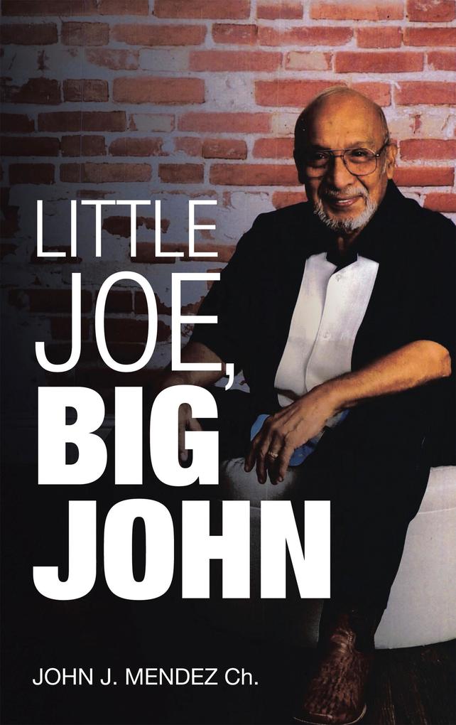 Little Joe Big John