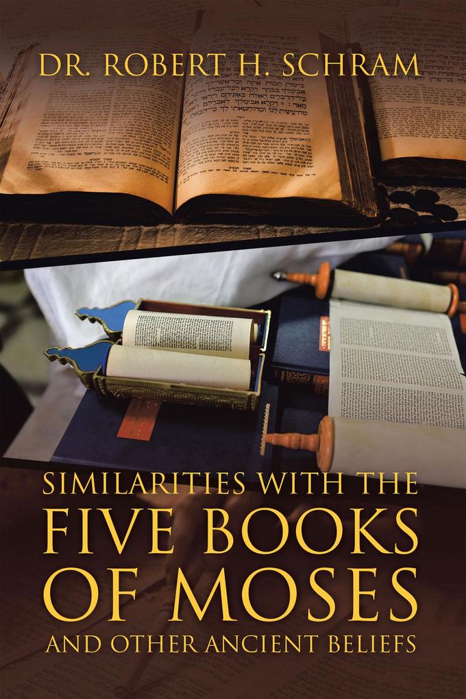 Similarities with the Five Books of Moses and Other Ancient Beliefs