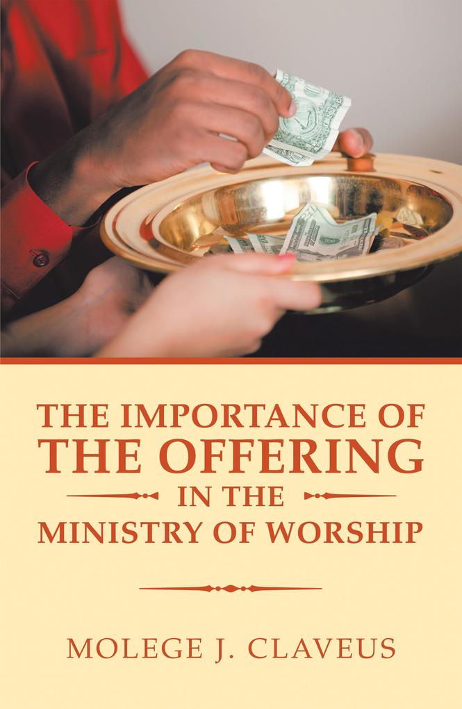 The Importance of the Offering in the Ministry of Worship