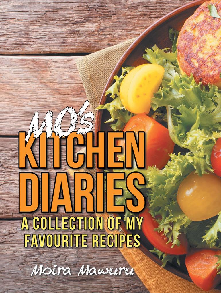 Mo‘s Kitchen Diaries