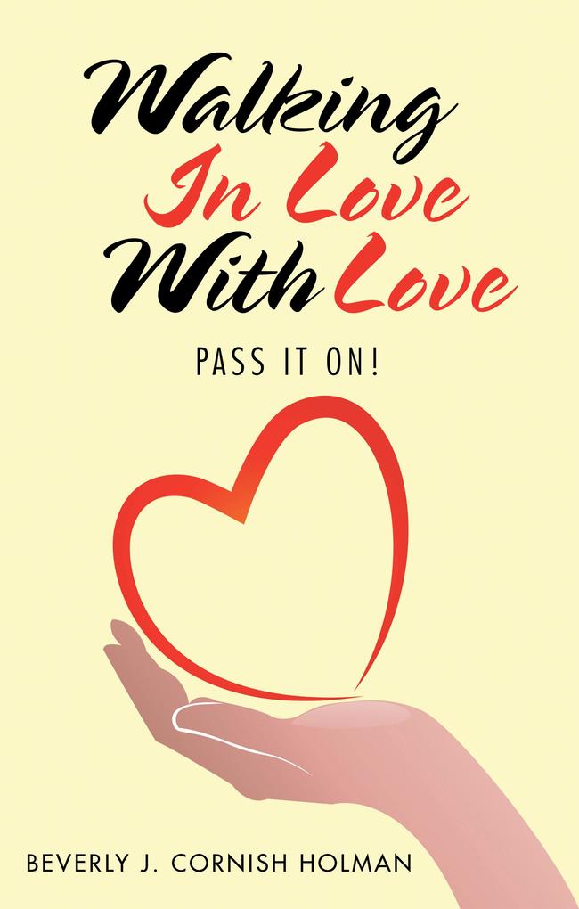 Walking in Love with Love