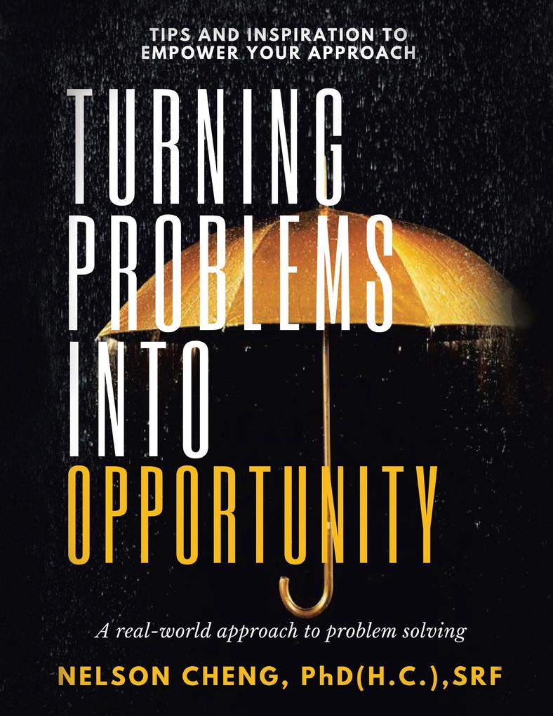 Turning Problems into Opportunity