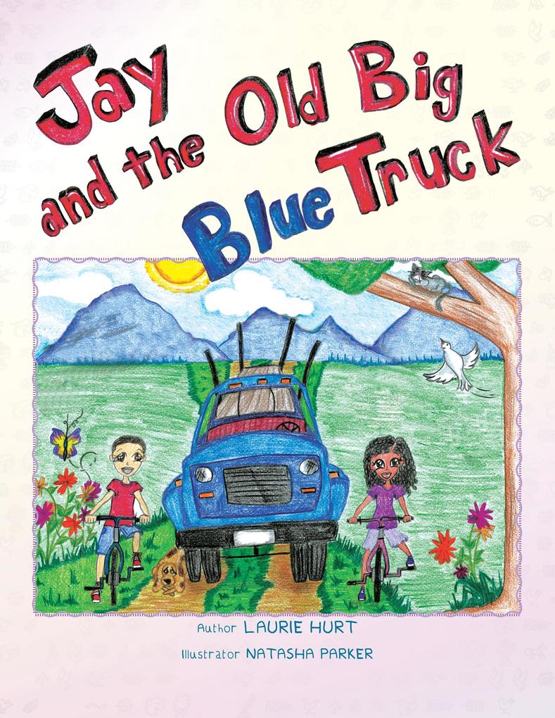 Jay and the Old Big Blue Truck