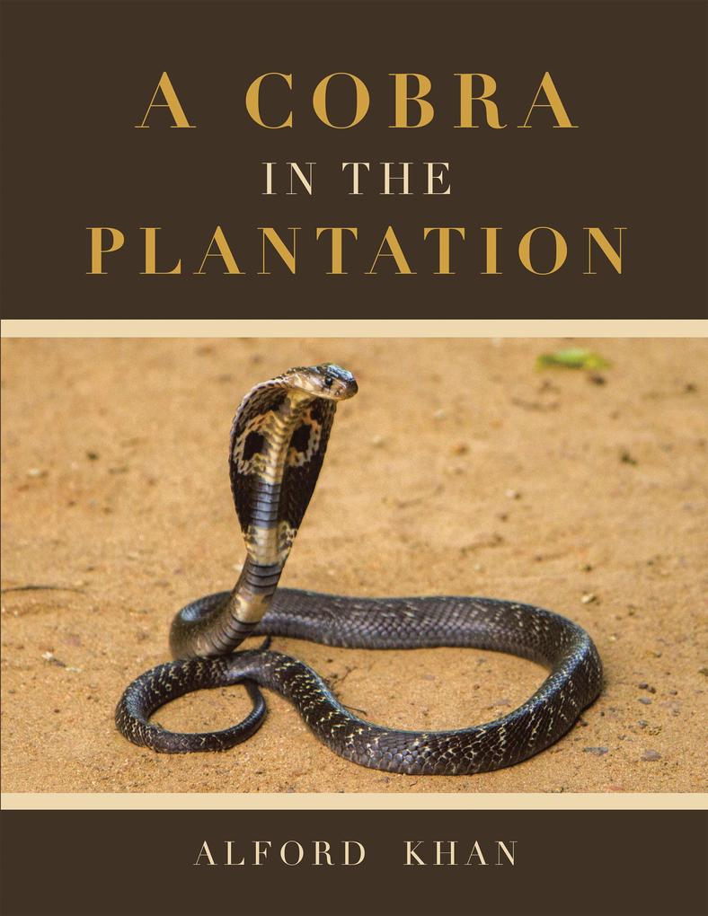 A Cobra in the Plantation